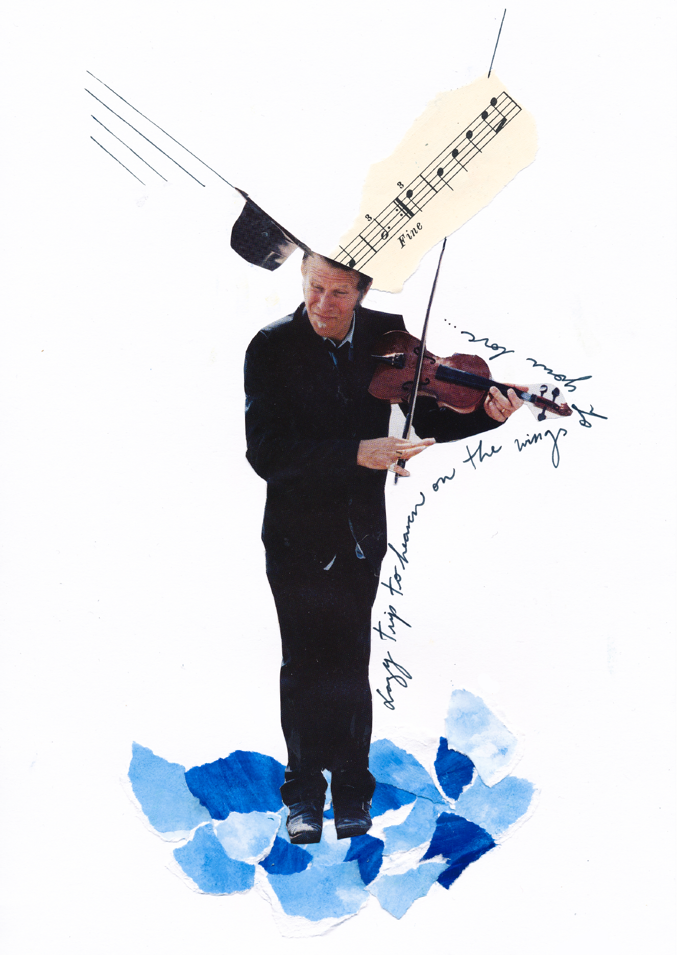 A collage artwork featuring a man playing a violin, with a cutoff face, and music notes and handwritten text that reads 'To him from all of us'.