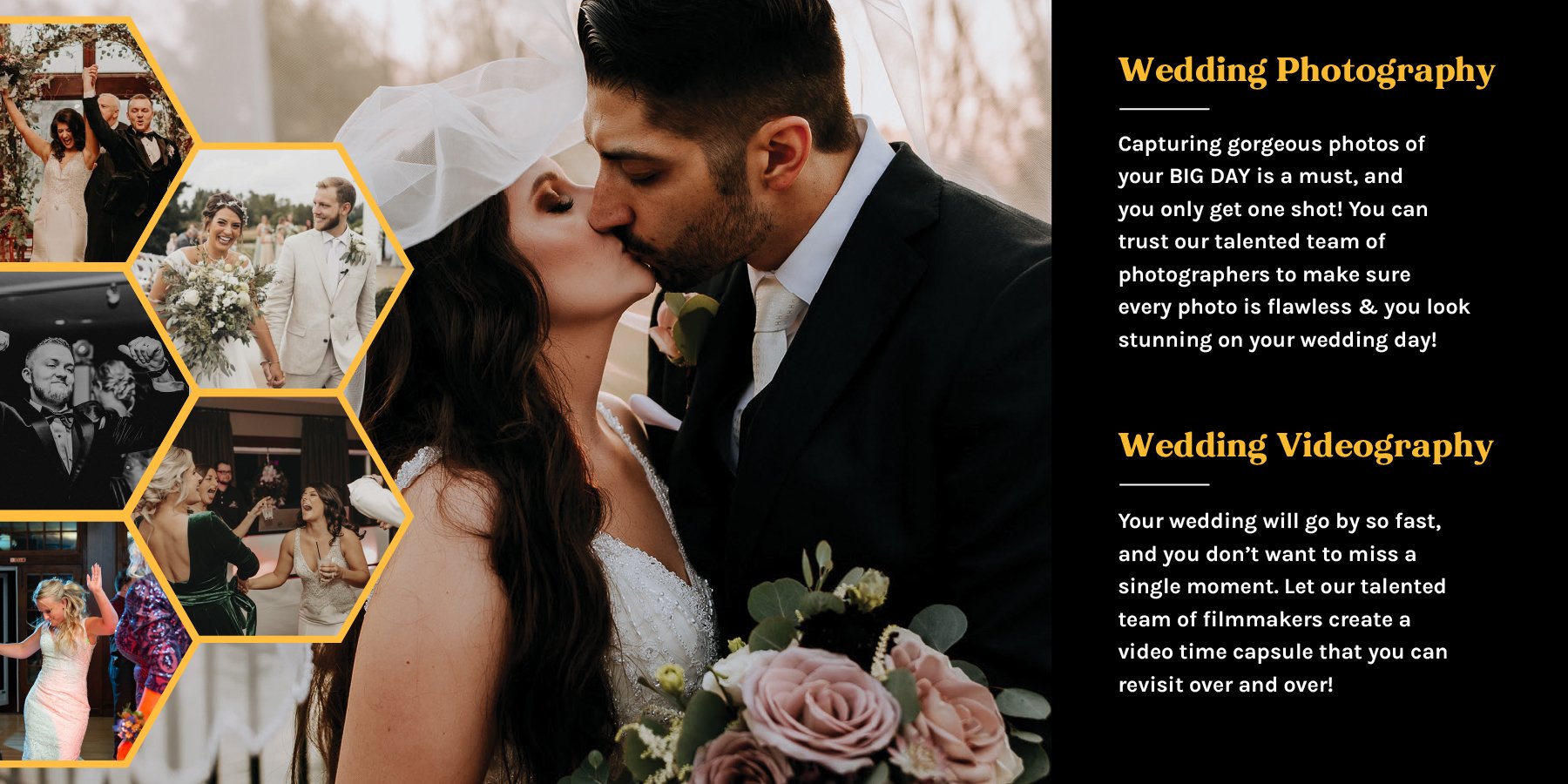 A wedding photograph with a bride and groom sharing a kiss. The bride has long dark hair and wears a white wedding gown with lace details, holding a bouquet of pink roses and greenery. The groom has short dark hair and wears a black suit with a white shirt and tie. The left side features a collage of smaller wedding-related photos in hexagonal frames, including a dancing bride and groom, a happy bride and groom holding hands, a man in a tuxedo dancing, and guests dancing and celebrating.