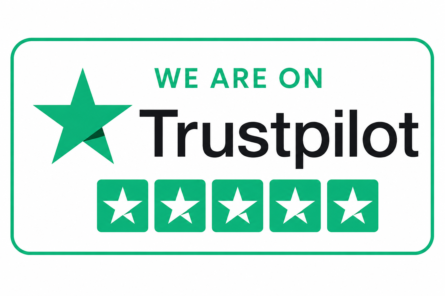 A sign displaying the message: 'We are on Trustpilot' with a large star logo, and a five-star review rating below, all in green and black text.