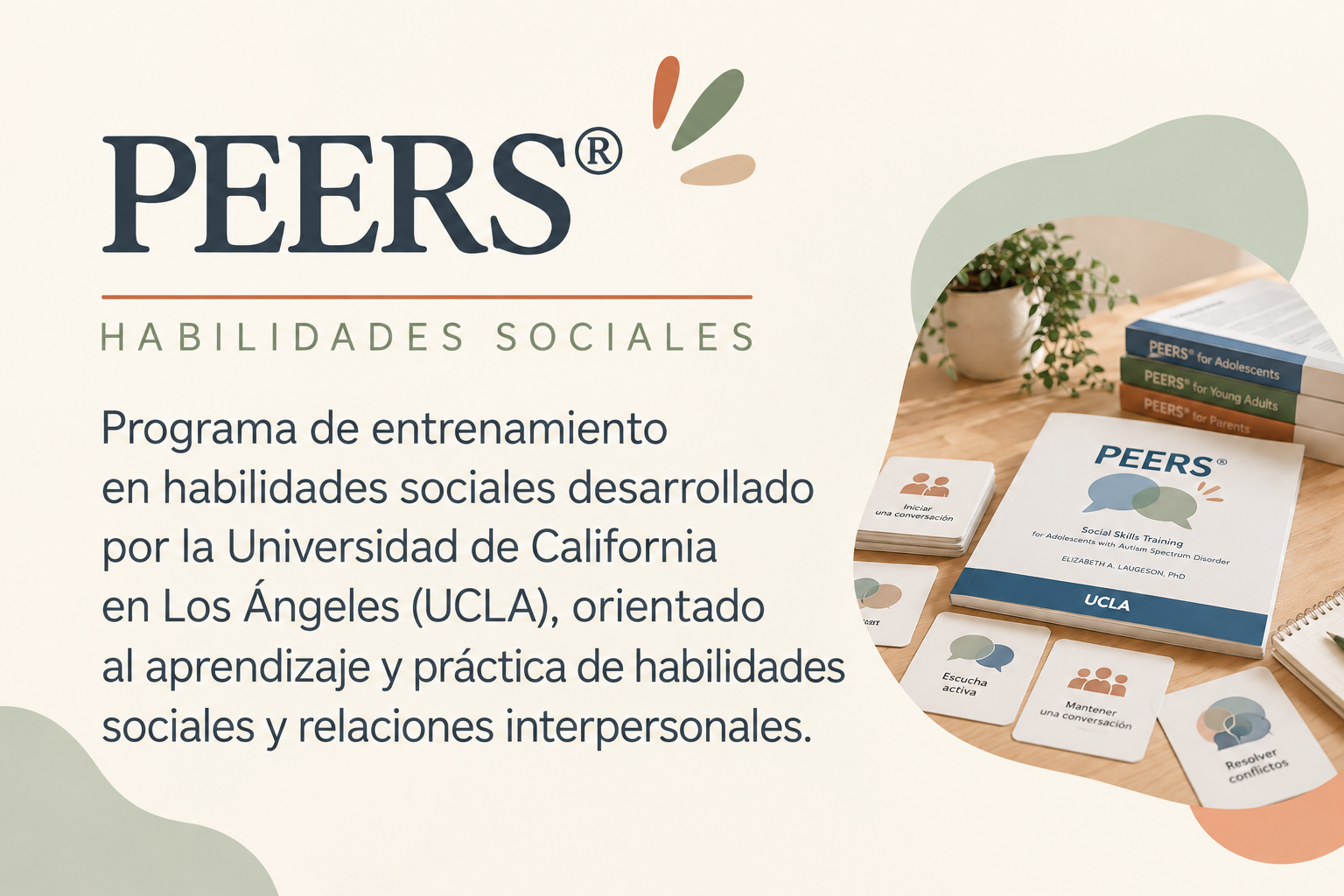 Imagen mostrando materiales del programa de entrenamiento en habilidades sociales Peers, incluyendo libros, tarjetas y tarjetas con instrucciones como iniciar una conversación, escuchar activa y mantener una conversación, en una mesa de madera