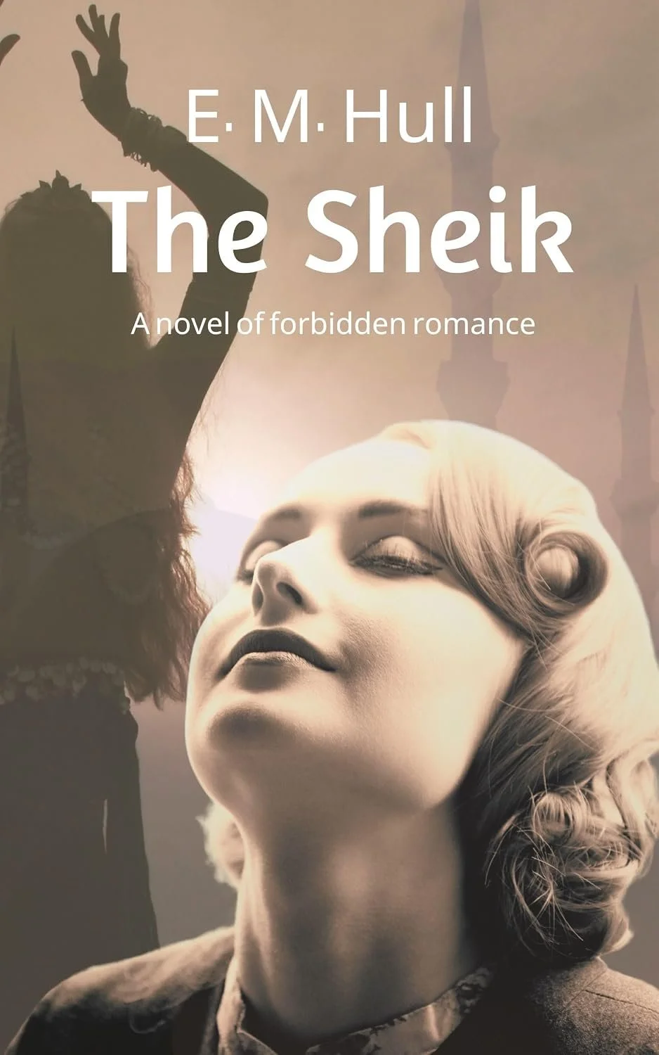 The Sheik by E.M. Hull
