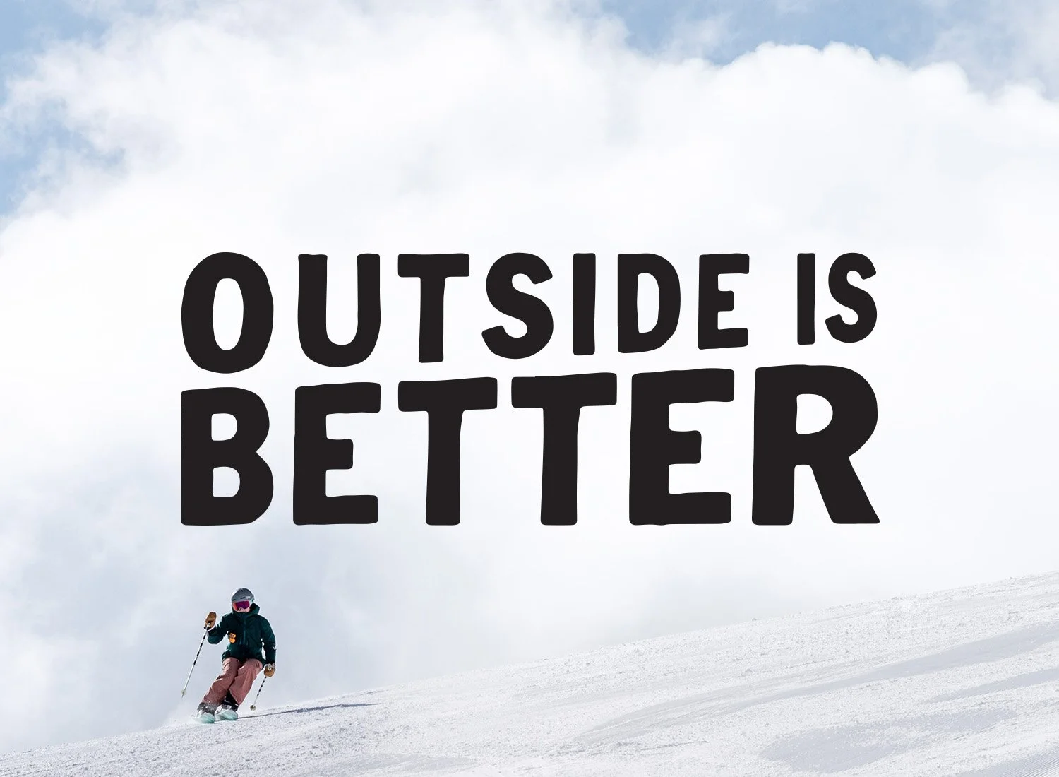 "Outside Is Better" Brand Platform
