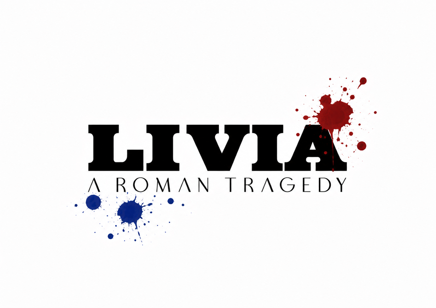 LIVIA: A Roman Tragedy