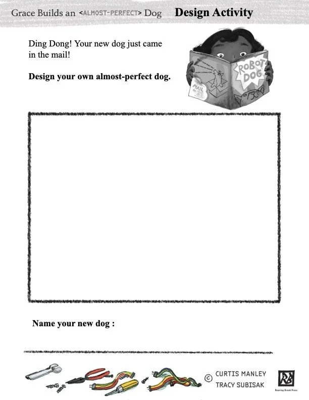 An activity sheet titled "Design Activity" for kids to design their own almost-perfect dog. There is an illustration of a girl reading a comic book called "Robots and Dogs" in the top right corner. The sheet has a large rectangular box for drawing, and at the bottom, there are small illustrations of a bone, pliers, colorful dog leashes, and dog collars. The page includes spaces for the child's name and the artists' names, Curtis Manley and Tracy Subisak.
