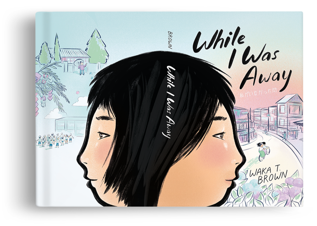Book cover titled 'While I Was Away' with an illustrated girl and various scenes of a neighborhood and rural area in the background.