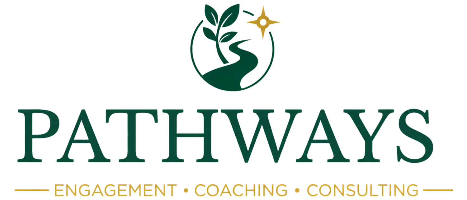 Pathways | Engagement, Coaching + Consulting