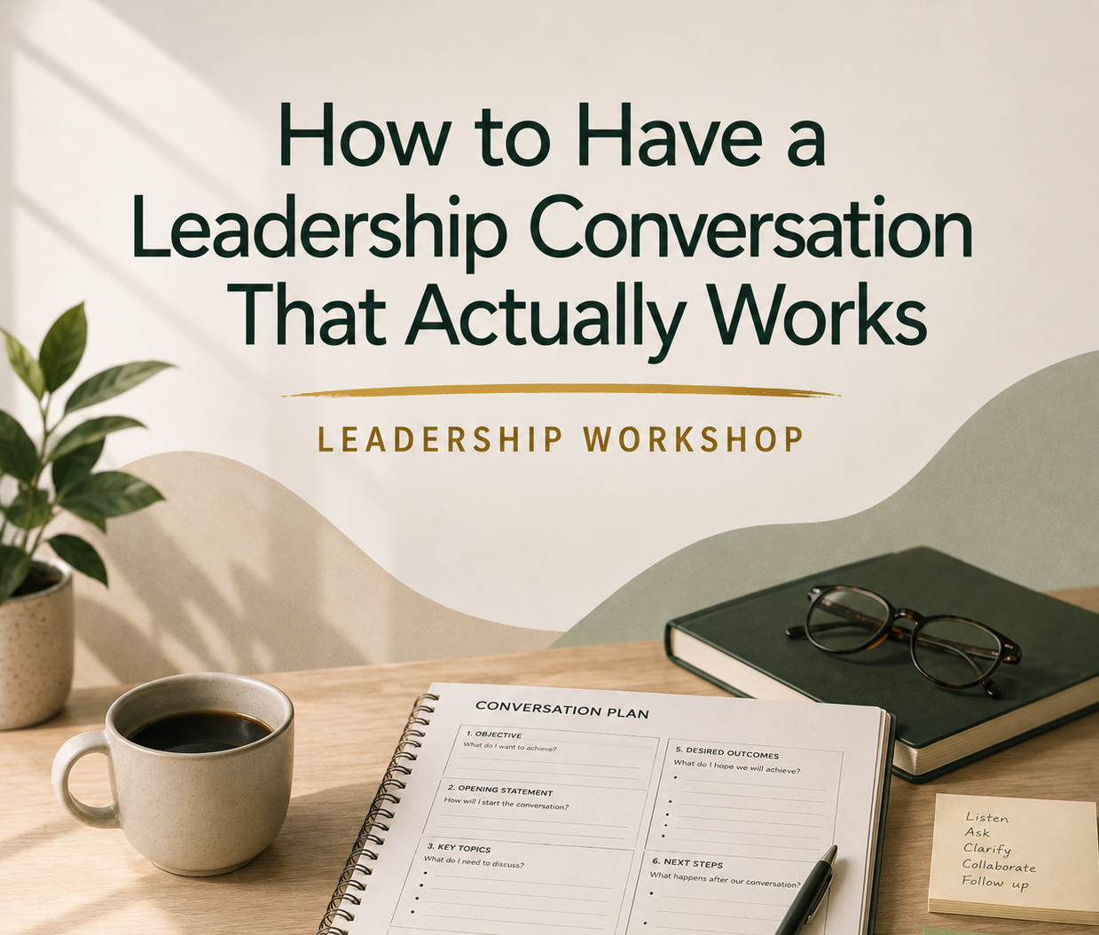 The How: Conversations That Actually Work (Workshop: Sept 17 @ 12pm EST)