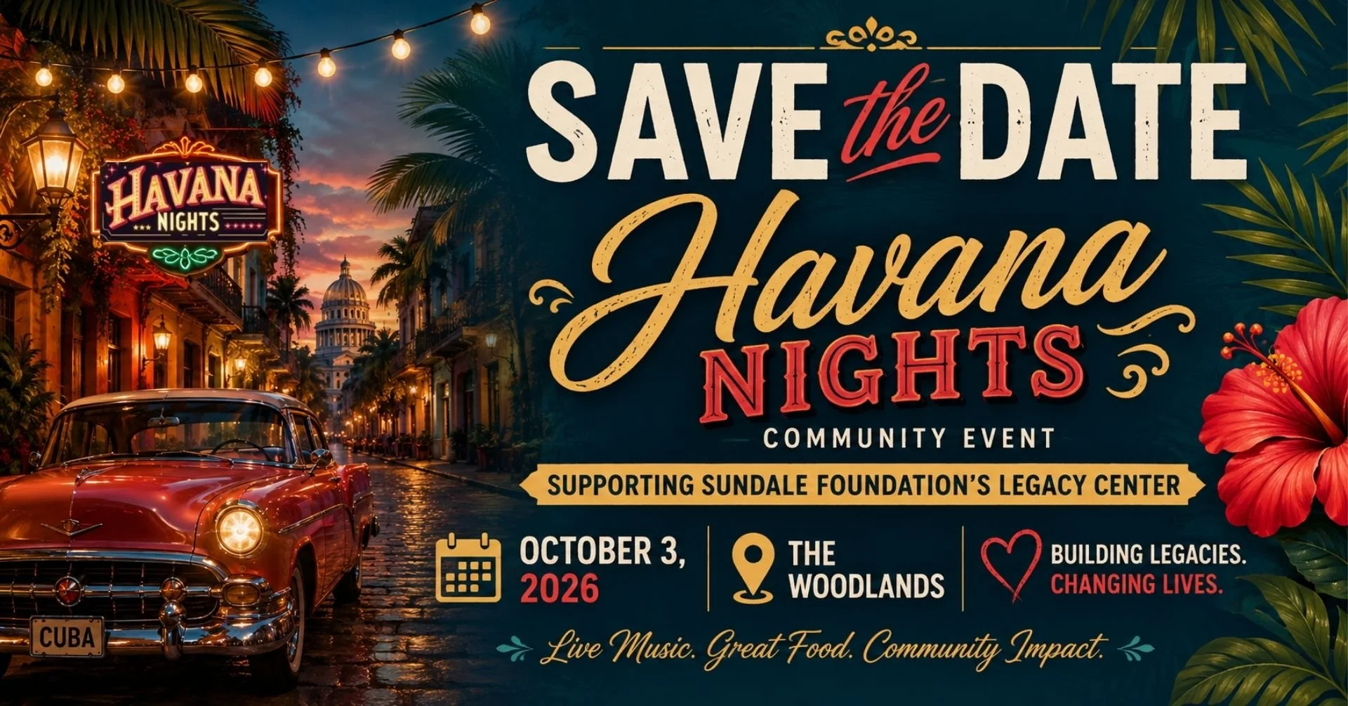Poster for Havana Nights community event on October 3, 2026, supporting Sundale Foundation's Legacy Center, featuring a street scene with a classic car, palm trees, and colorful sunset sky.