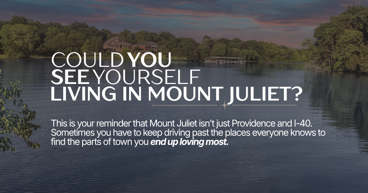 A scenic view of a river with houses surrounded by trees and a cloudy sky at dusk, accompanied by a promotional message about living in Mount Juliet, Tennessee.