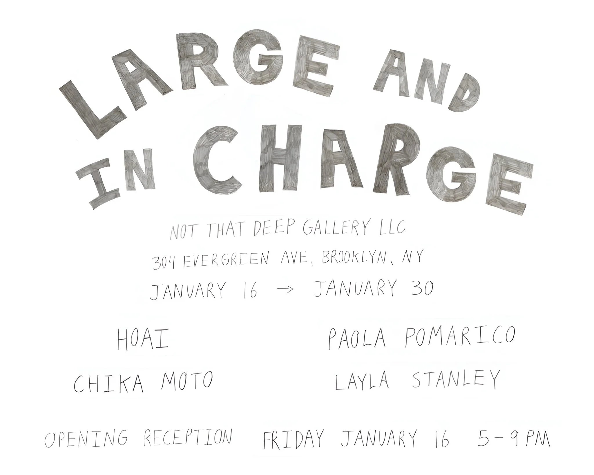 Large and In Charge Group Show Flyer at Not That Deep Gallery