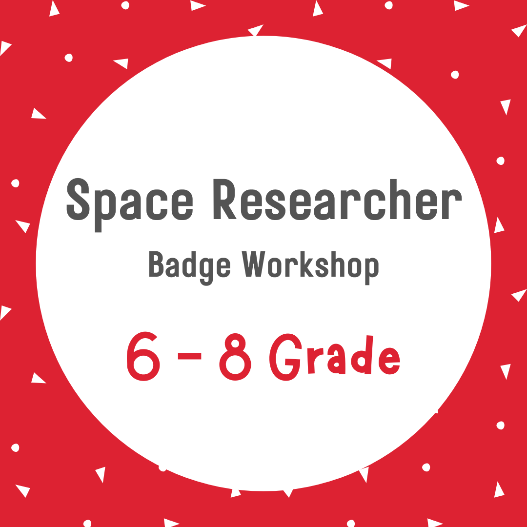 6 - 8 Space Researcher - October