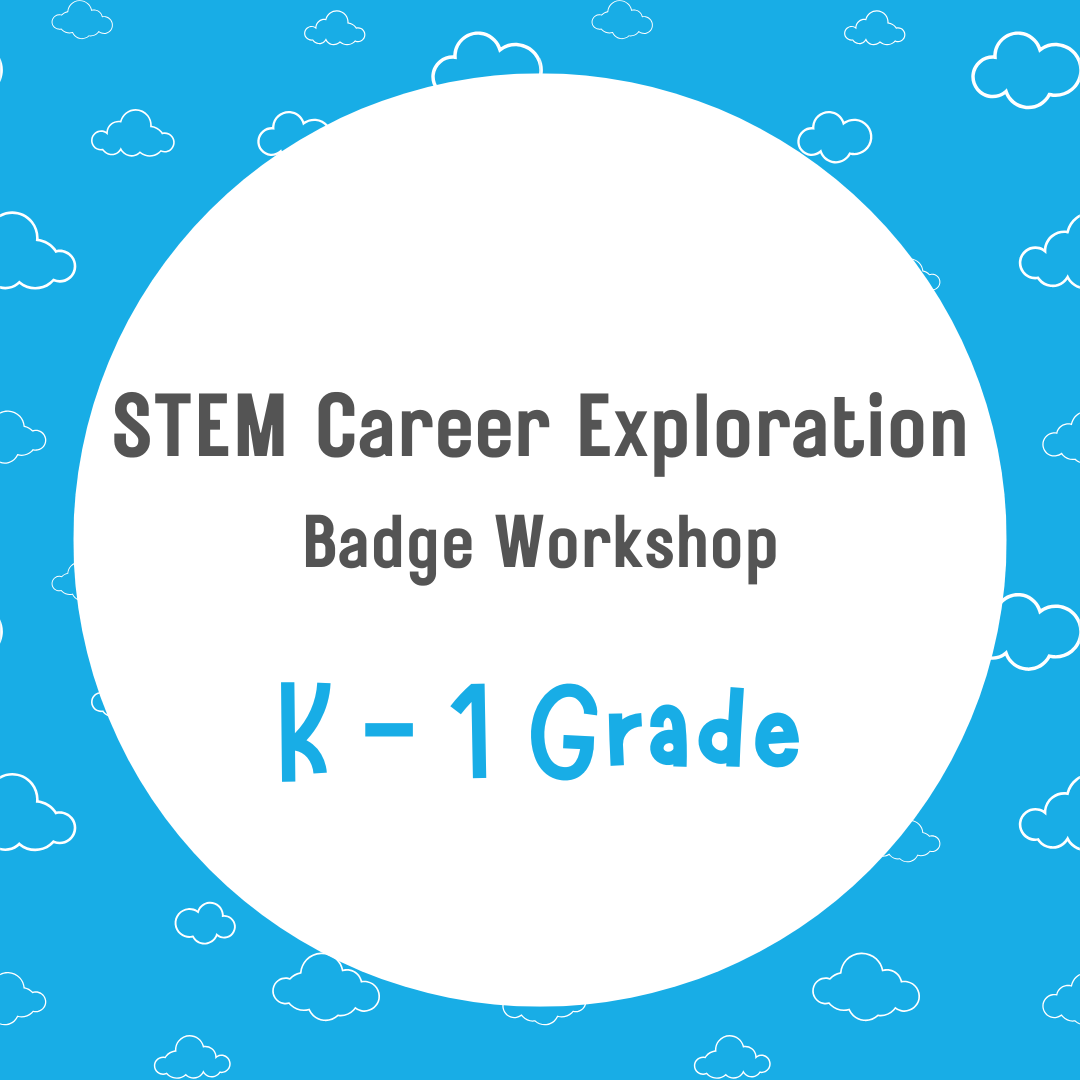 K - 1 STEM Career Exploration - September