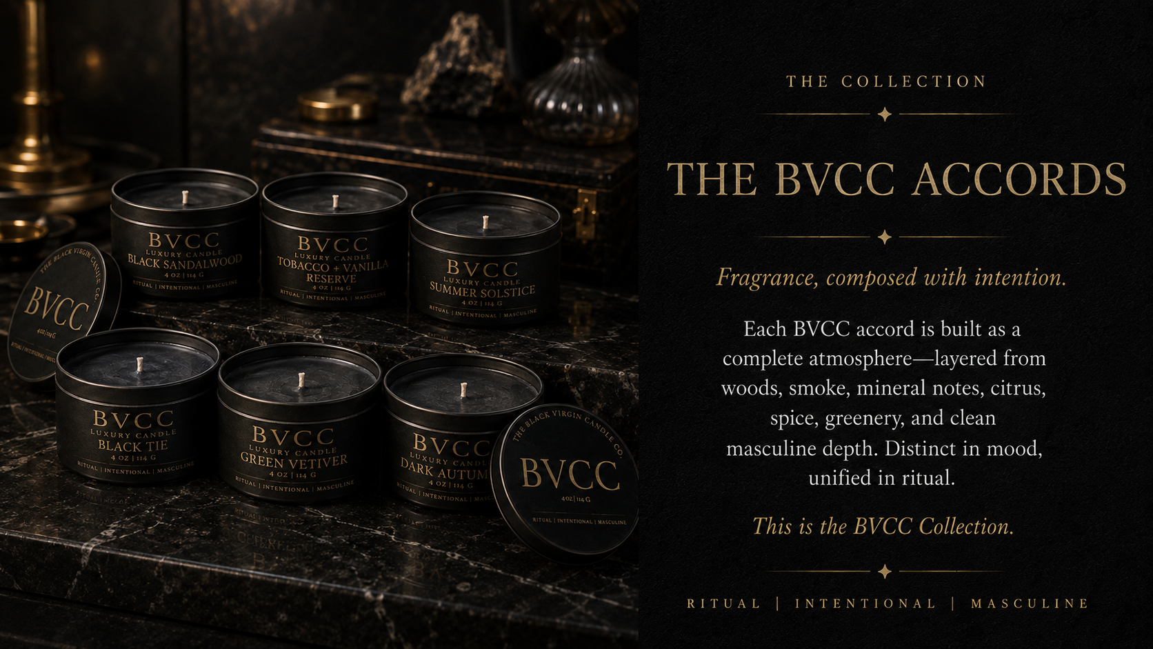 A collection of luxury candles from the BVCC collection, displayed on a dark marble surface. The candles have black containers with gold lettering, each labeled with different scents like Black Sandalwood, Tobacco + Vanilla Reserve, Summer Solstice, Black Tie, Green Vetiver, and Dark Autumn. There are also candles in round tins with the BVCC logo and scent names. To the right, there is a black background with gold text describing the collection as crafted with intention and containing layered, atmospheric fragrances.