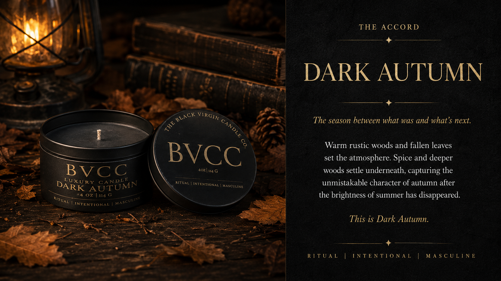 A black container of Dark Autumn scented candle with the lid off, placed on a rustic wooden surface surrounded by autumn leaves, pinecones, a vintage lantern, and old books. The right side features text describing the candle as part of the Dark Autumn season, emphasizing warm rustic woods and fallen leaves.