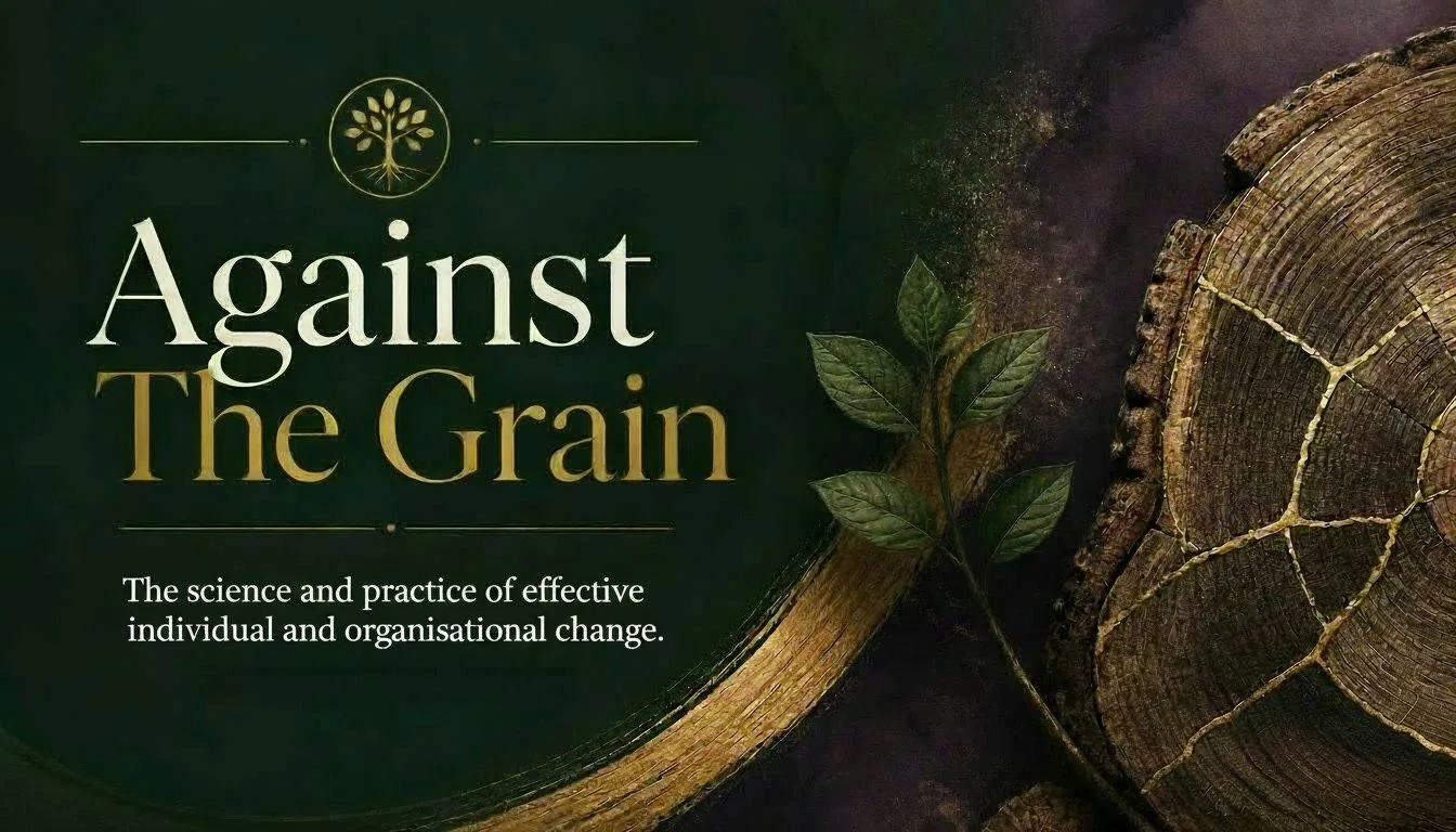 Against the Grain: The Science and Practice of Change