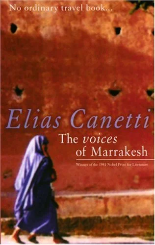 Book cover of 'The voices of Marrakesh' by Elias Canetti.