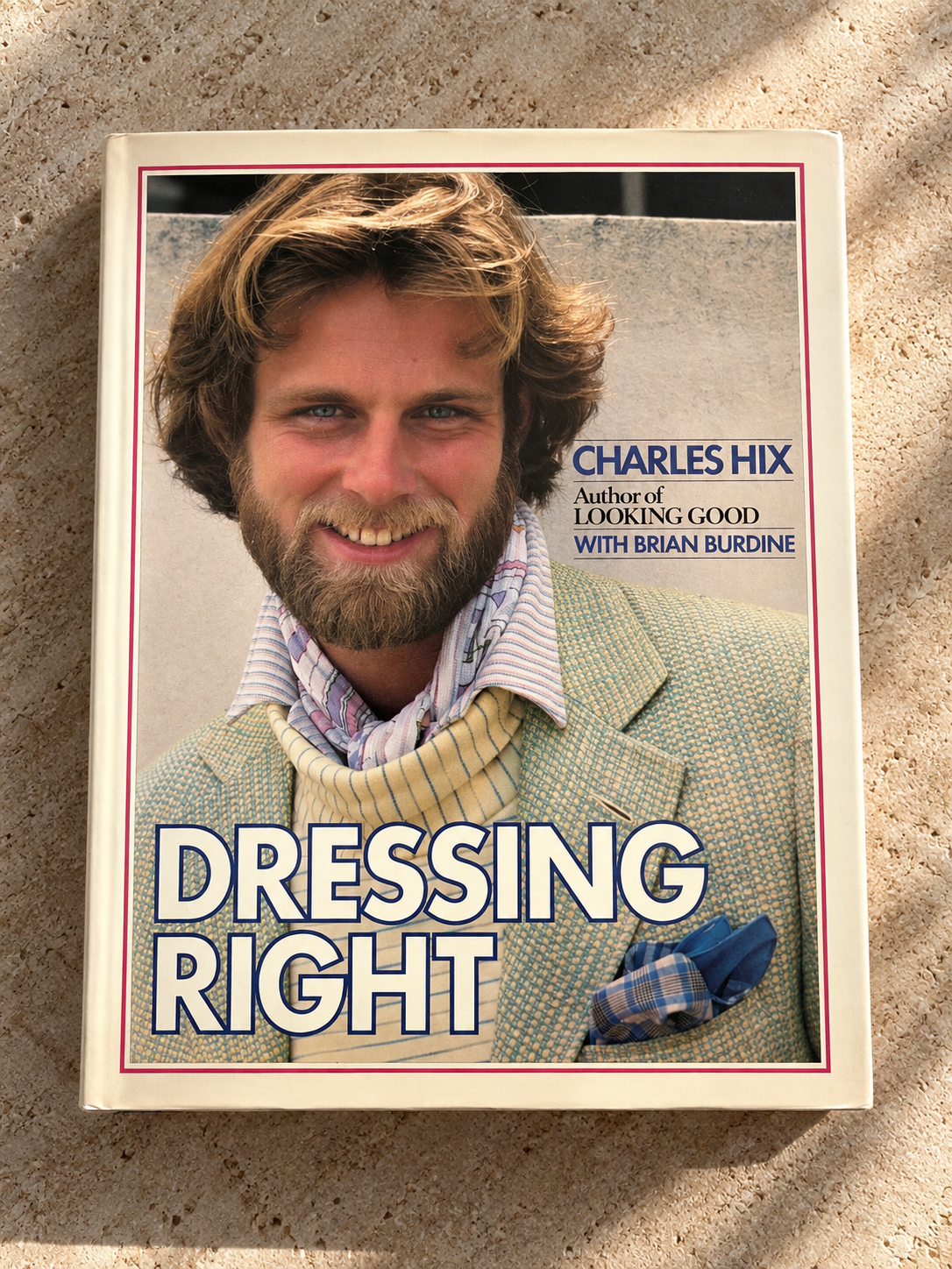 Dressing Right by Charles Hix
