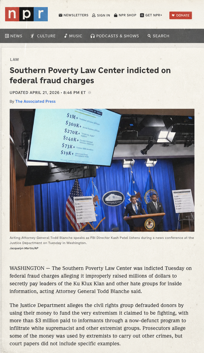 A news article from NPR's website reporting that the Southern Poverty Law Center was indicted on federal fraud charges. The image shows acting Attorney General Todd Blanche speaking at a press conference at the Department of Justice in Washington, D.C.