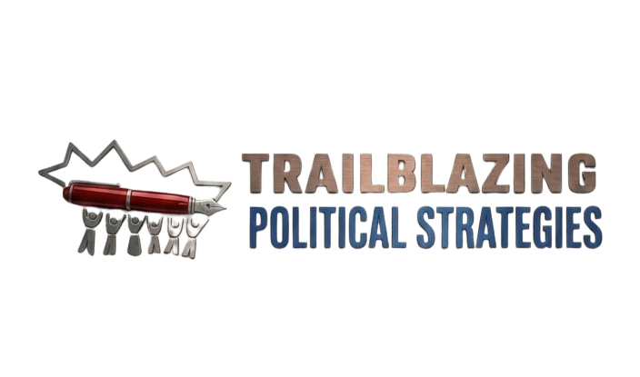 Trailblazing Political Strategies
