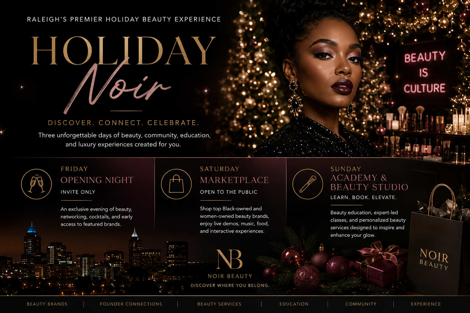 Digital flyer for a holiday beauty event at Noir Beauty with a festive background, featuring a woman with dark lipstick and jewelry, decorated Christmas tree, and a sign that says "Beauty is Culture." The flyer includes event details for Friday's opening night, Saturday's marketplace, and Sunday's academy and beauty studio, set against a city skyline with holiday decorations.