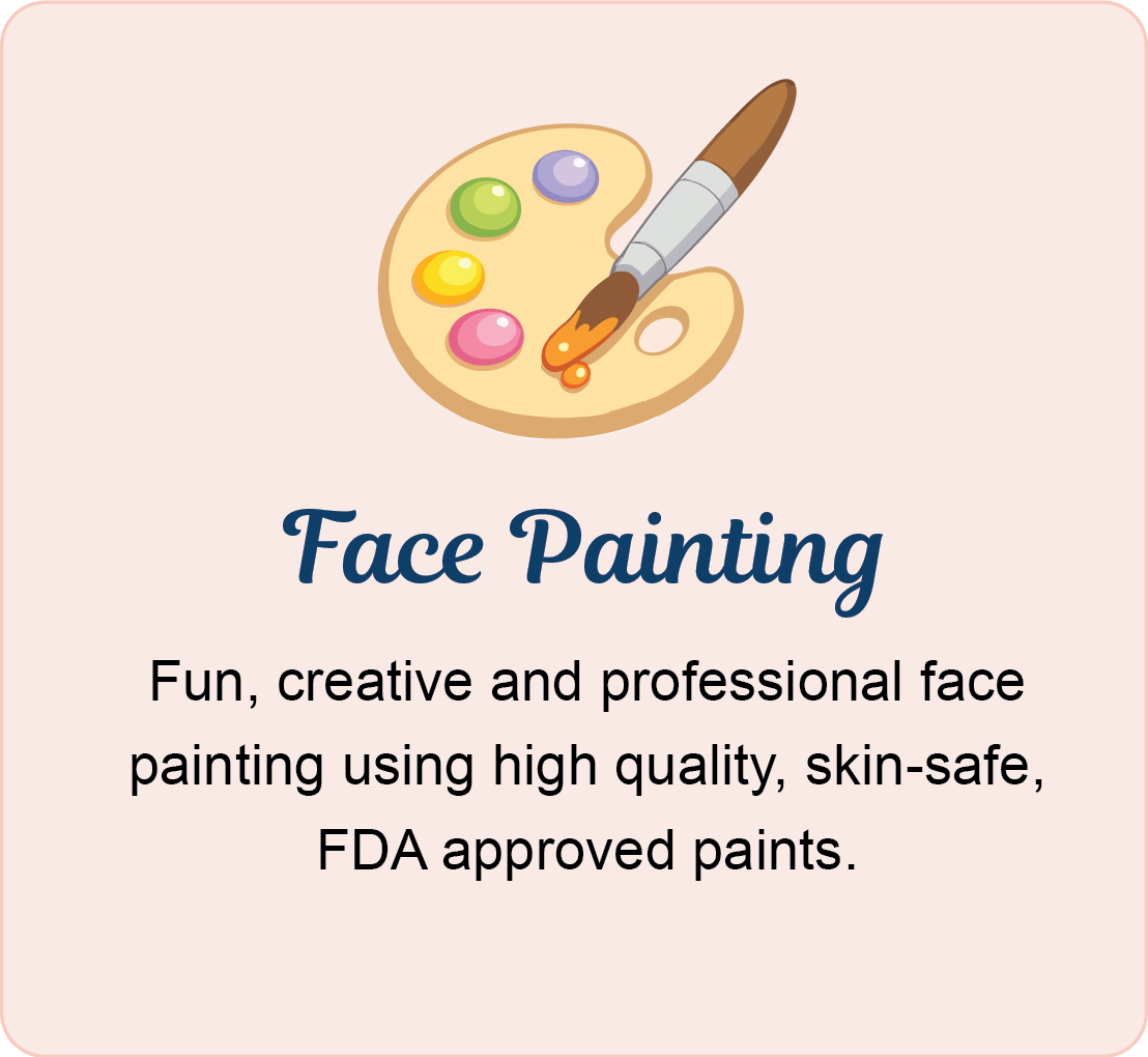 An illustration of a paint palette with colorful paints and a paintbrush, with text promoting face painting as fun, creative, and professional, using high quality, skin-safe, FDA approved paints.