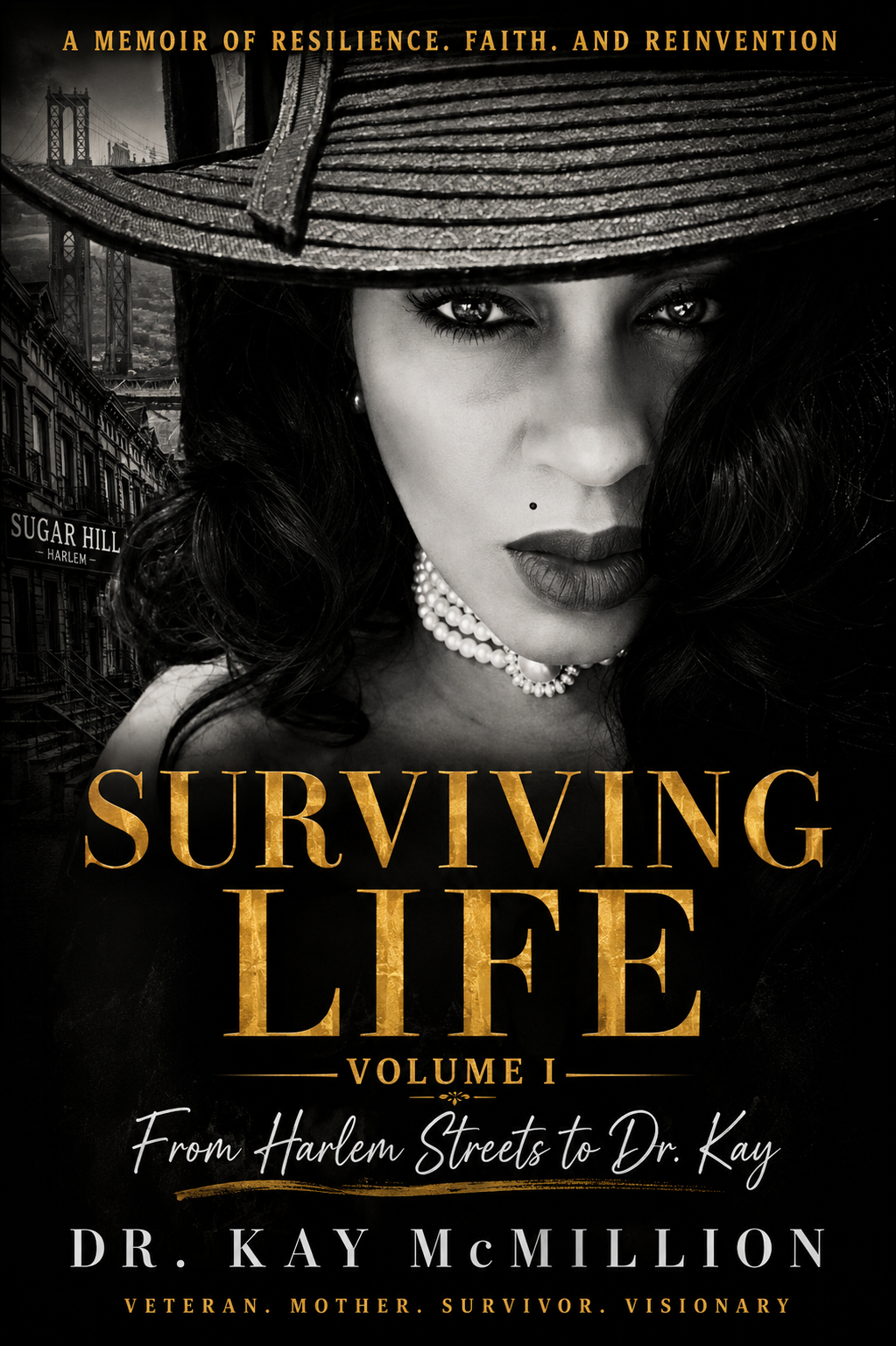 Book cover for 'Surviving Life' by Dr. Kay McMillion, featuring a black and white photo of a woman with dark hair, wearing a hat, pearl jewelry, and bold makeup, with a cityscape background.
