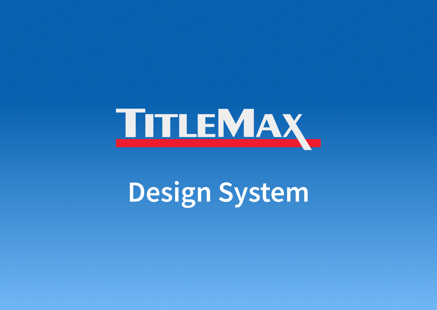 TitleMax Design System