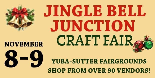 Jingle Bell Junction Craft Fair poster with decorative bells and holly, taking place November 8-9 at Yuba-Sutter Fairgrounds, featuring over 90 vendors.