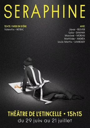 Affiche promotionnelle pour un spectacle appelé 'Seraphine' au Théâtre de l'Etincelle, avec détails sur la date et la liste des artistes, utilisant un fond noir avec texte jaune et une photo en noir et blanc d'une femme assise.