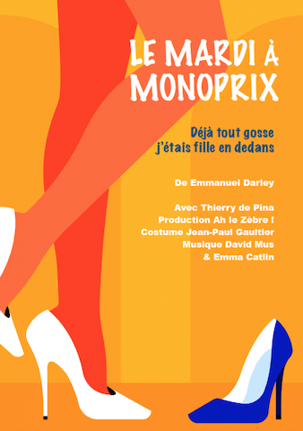 Affiche de spectacle intitulée "Le Mardi à Monoprix" avec des illustrations de jambes et chaussures colorées.