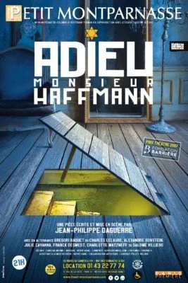 Affiche promotionnelle pour la pièce de théâtre 'Adieu Monsieur Haffmann', avec le titre en gros caractères blancs, fond bleu, et une scène de théâtre avec un trapdoor ouvert dans le plancher.