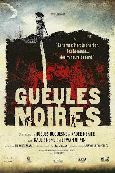 Affiche de film intitulée "Gueules Noires" avec une silhouette de mine de charbon et une citation sur la terre en charbon, mettant en avant le thème de l'exploitation minière.