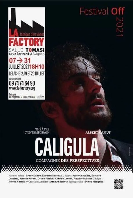 Affiche promotionnelle pour un spectacle de théâtre intitulé "Caligula" par la compagnie "Des Perspectives", se déroulant du 7 au 31 juillet 2021 au La Factory à Avignon, avec une photo d'un homme avec une barbe et des cheveux bouclés dans un éclairage sombre.