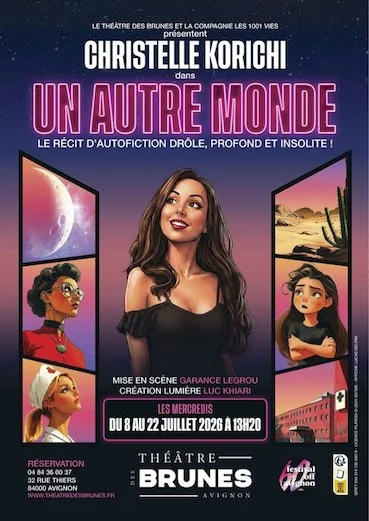 Affiche promotionnelle pour la pièce de théâtre "Un autre monde" avec Christelle Korichi, présentant une femme centrale entourée de trois autres personnages et divers paysages.