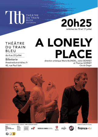 Affiche de spectacle pour la pièce "A Lonely Place" au Théâtre du Train Bleu à Avignon, le 23 juillet à 20h25. Illustration de quatre personnes en réaction émotionnelle.