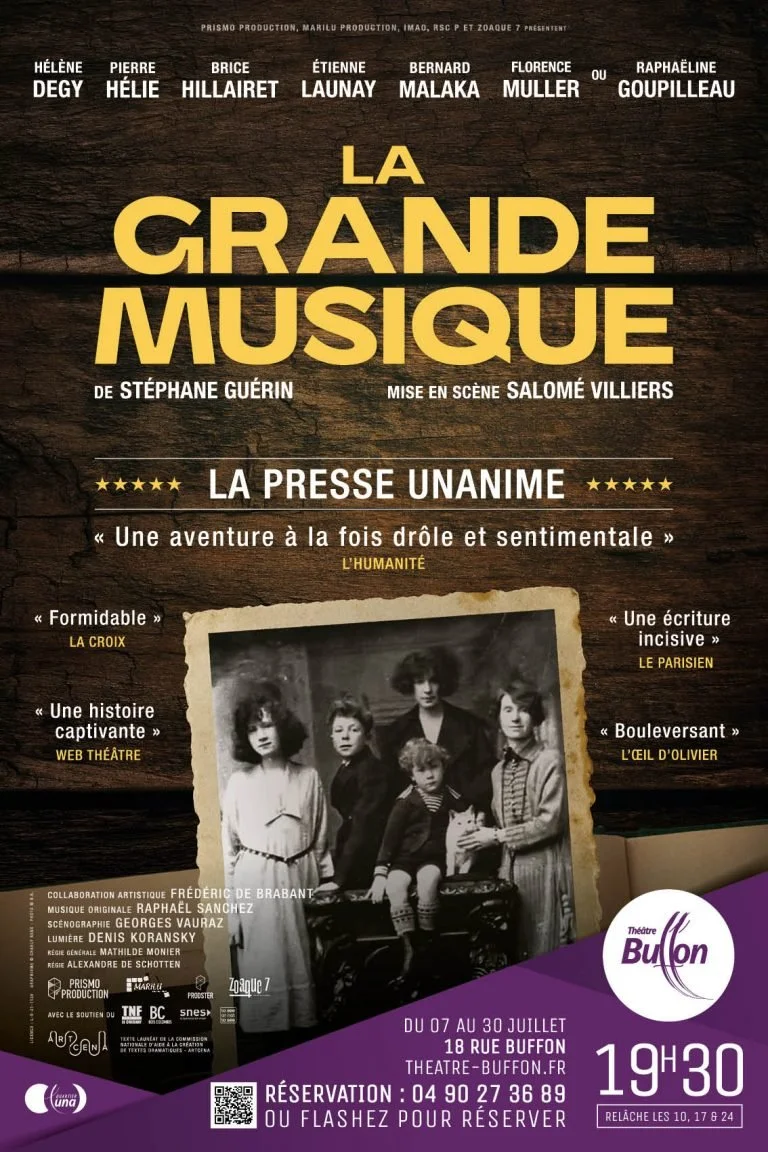 Affiche de spectacle pour 'La Grande Musique' de Stéphane Guérin, mise en scène par Salomé Villiers, au théâtre Buffon du 7 au 30 juillet à 19h30. Thème musical et historique, avec une photo d'une famille dans un style ancien.