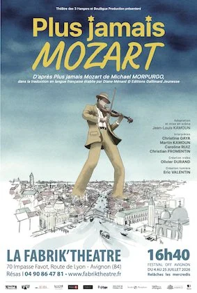 Affiche du spectacle 'Plus jamais Mozart' au théâtre La Fabrik'Theatre, avec une illustration d'un musicien jouant du violon sur un fond de ville, précisant la date et l'heure du spectacle.