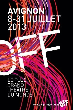 Affiche promotionnelle pour le festival Off d'Avignon, 2013, avec des couleurs vives et des motifs ondulés, indiquant la date du 8 au 31 juillet.