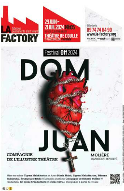Affiche du Festival Off 2024 à la Fabrik de l'Ancienne Factory, avec date et heure, mention du théâtre de l'Oulle, présentant une pièce intitulée 'Dom Juan' de Molière, avec une image d'un visage enflammé rouge.