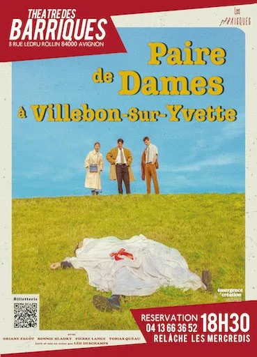 Au théâtre es Barriques, à Avignon, la pièce "Paire de Dames à Villebon-sur-Yvette". Une enquête policière à mourir de rire. Un de nos coups de coeur du festival d'Avignon