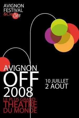 Affiche du Festival d'Avignon 2008, évoquant le théâtre, avec des cercles de couleurs, dates du 10 juillet au 2 août, avec le slogan 'Le plus grand théâtre du monde'.
