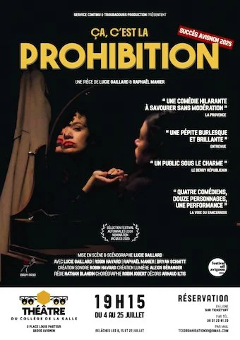 Affiche de film intitulée "Ça, c'est la Prohibition" avec des critiques et des horaires pour une représentation au Théâtre du Collège La Salle
