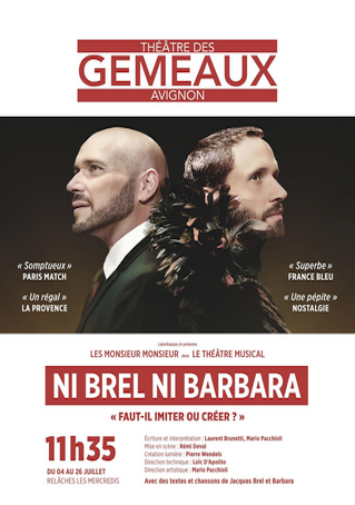Affiche de théâtre pour la pièce 'Ni Brel ni Barbara' au Théâtre des Gimeaux à Avignon, montrant deux hommes en profil avec des citations et les détails de la représentation.