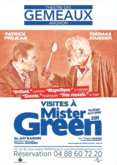 Affiche promotionnelle du théâtre des Gemaux à Avignon pour une visite à Mister Green, scène, dates du 29 juin au 21 juillet, avec des portraits de Patrick Prejean et Thomas Joussier.