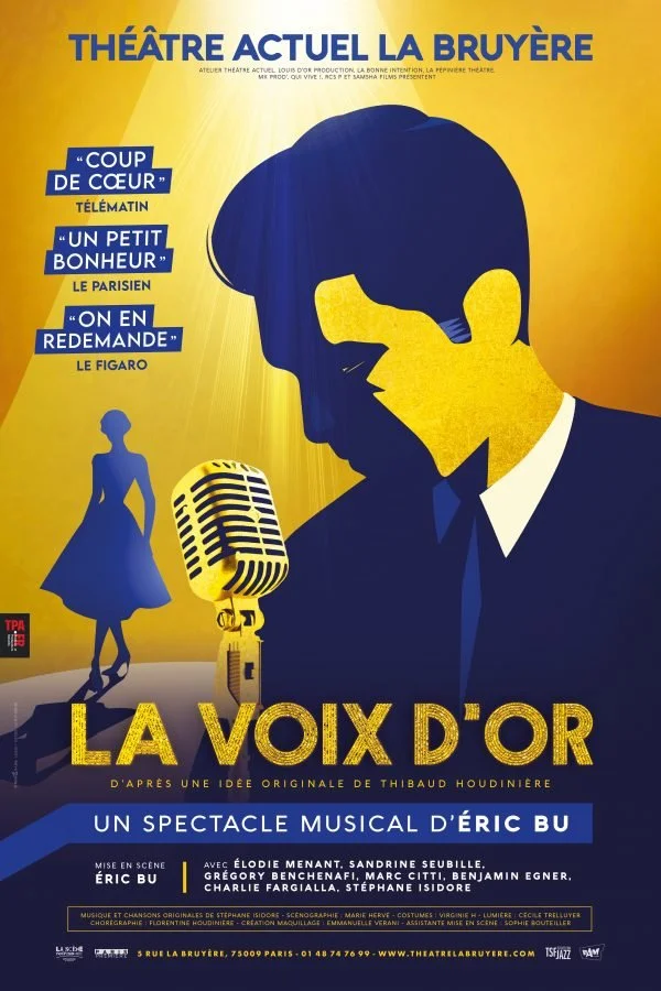 Affiche de spectacle musical intitulée "La Voix d'Or" au Théâtre Actuel La Bruyère à Paris, montrant un homme en profil avec une silhouette féminine en fond, une vieille radio à micro, et des citations de médias.