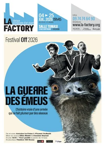 Festival Off Avignon. La pièce de théâtre "La guerre des émeus", une histoire vraie triomphe du festival d'Avignon. Un coup de coeur