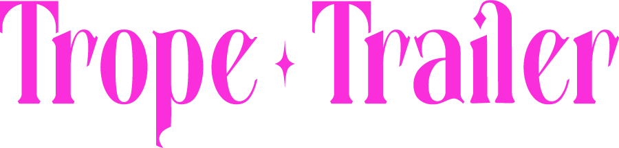 Trope Trailer | Romantasy Mobile Bookstore in Dallas-Fort Worth