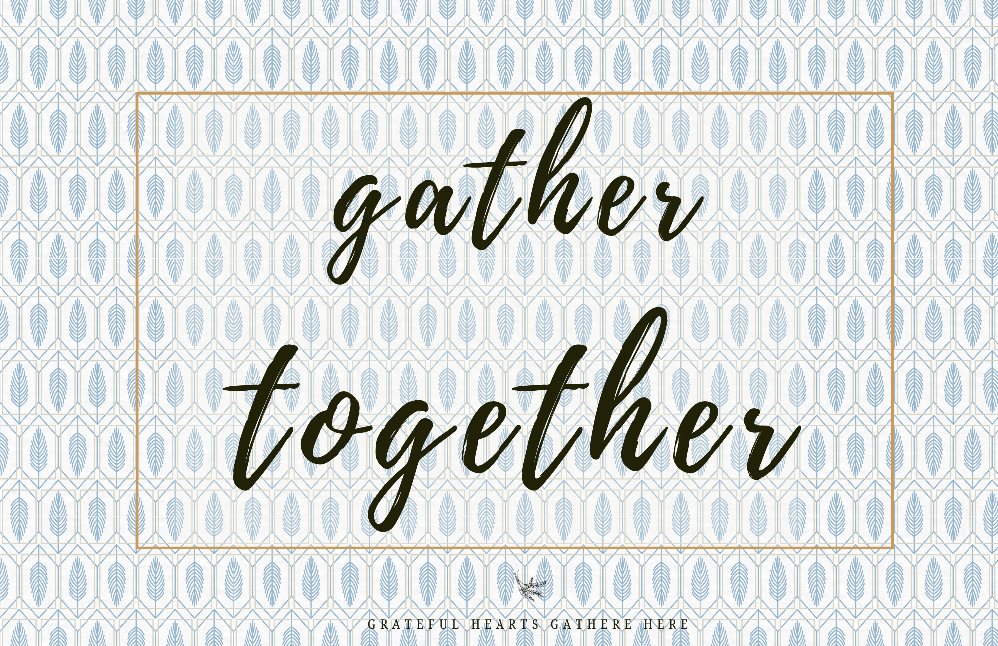 Gather Together.png