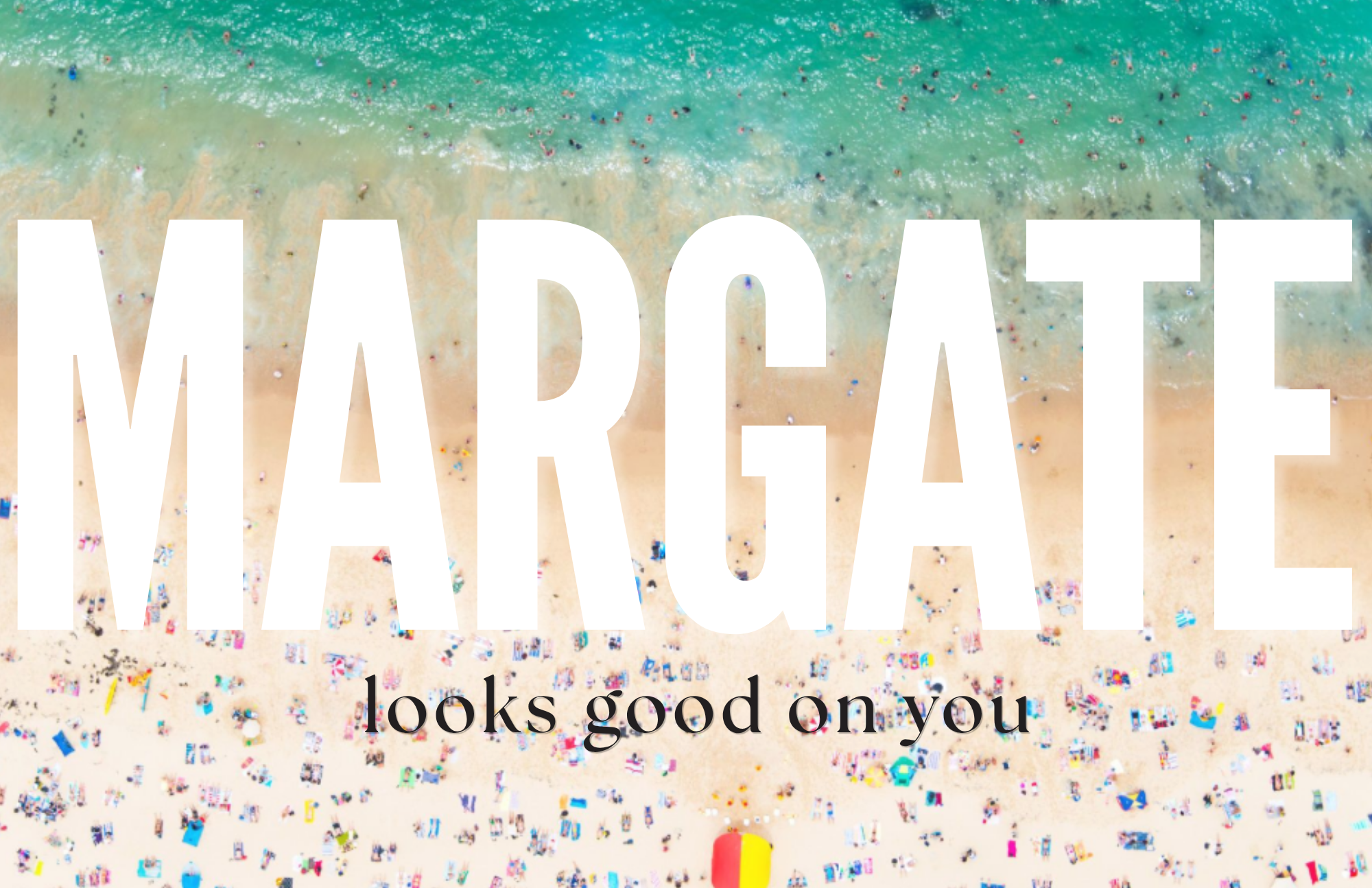 Margate looks good on you.png