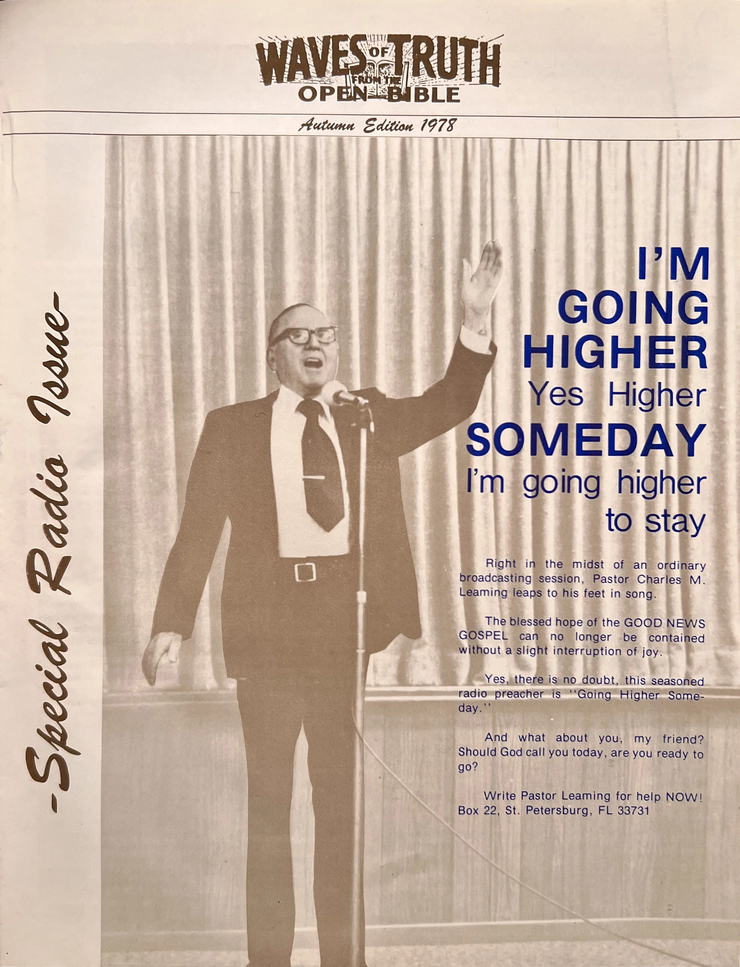 Dr. Leaming's classic song he sang,
I'm Going Higher Someday.  